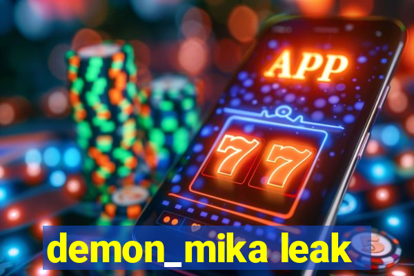 demon_mika leak